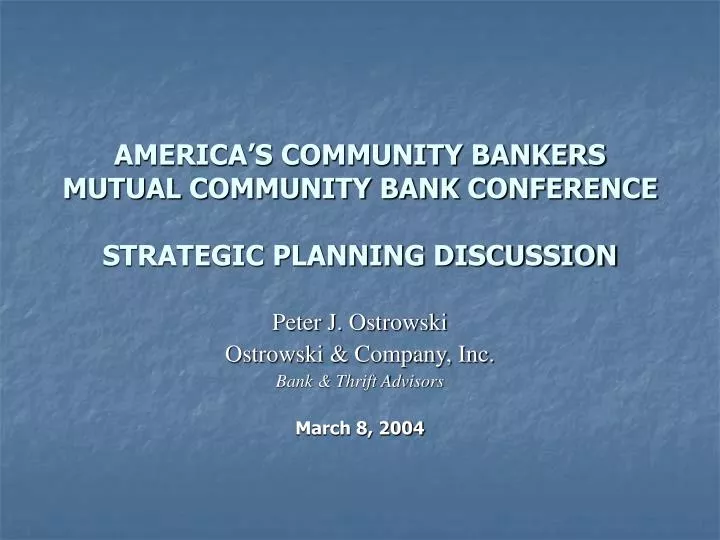 america s community bankers mutual community bank conference strategic planning discussion