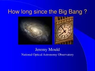 How long since the Big Bang ?