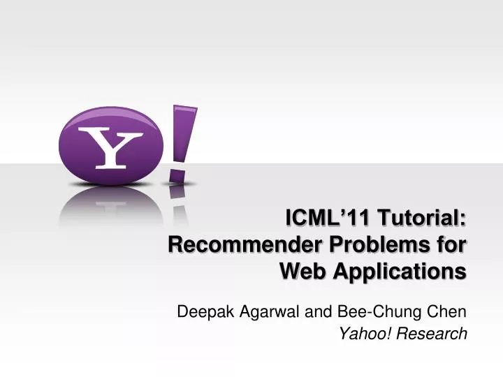 icml 11 tutorial recommender problems for web applications