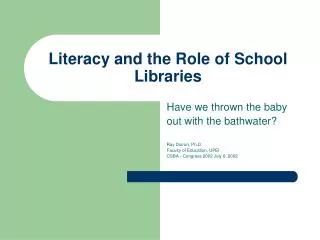 Literacy and the Role of School Libraries