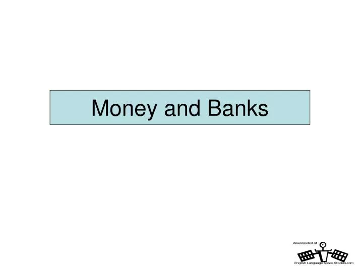 money and banks