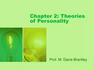 Chapter 2: Theories of Personality