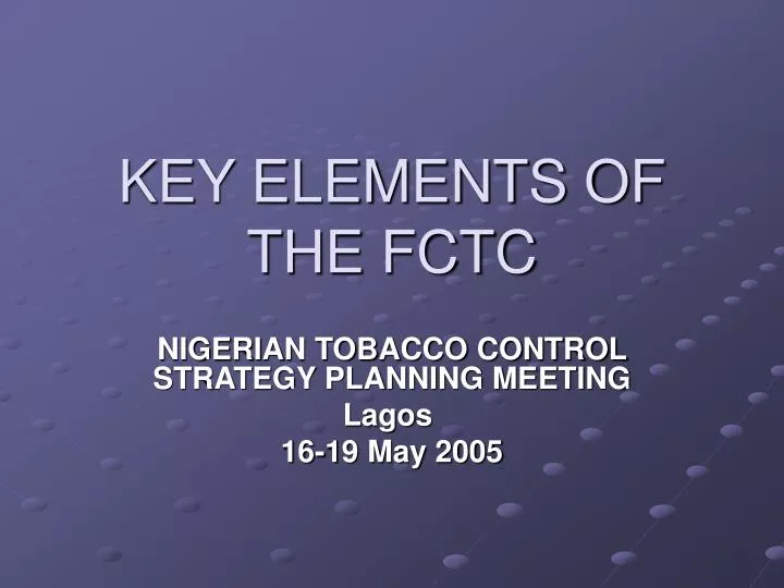 key elements of the fctc
