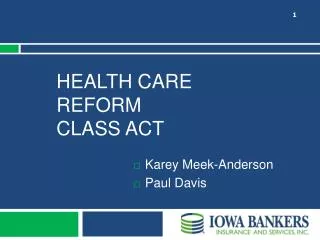 Health Care Reform Class Act