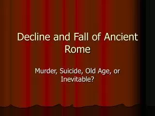 Decline and Fall of Ancient Rome