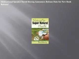 Motivational Speaker David Herzog Announces Release Date for