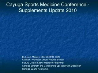 Cayuga Sports Medicine Conference - Supplements Update 2010