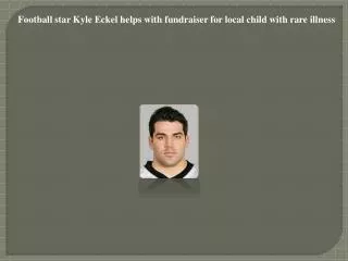 Football star Kyle Eckel helps with fundraiser for local chi