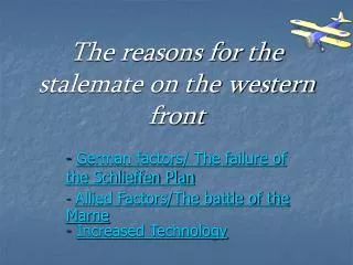 The reasons for the stalemate on the western front