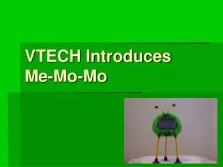 VTECH Introduces Me-Mo-Mo