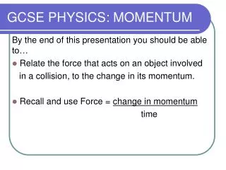 GCSE PHYSICS: MOMENTUM