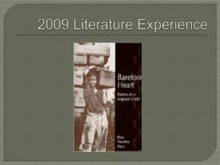 2009 Literature Experience
