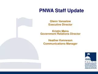 PNWA Staff Update