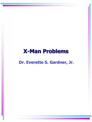 X-Man Problems