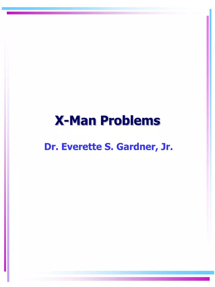 x man problems