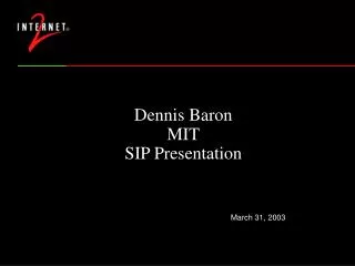Dennis Baron MIT SIP Presentation