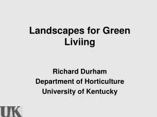 Landscapes for Green Liviing