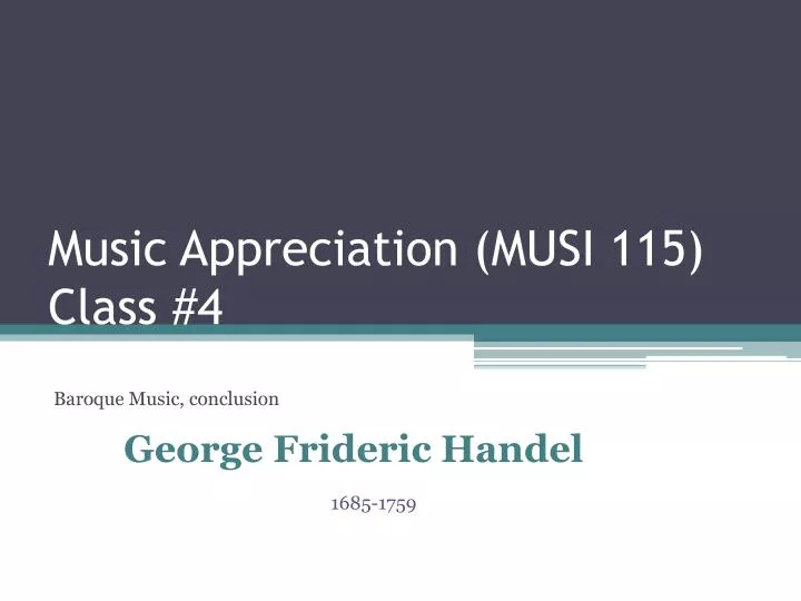 music appreciation musi 115 class 4
