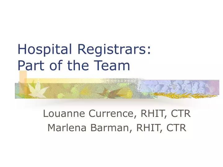 hospital registrars part of the team