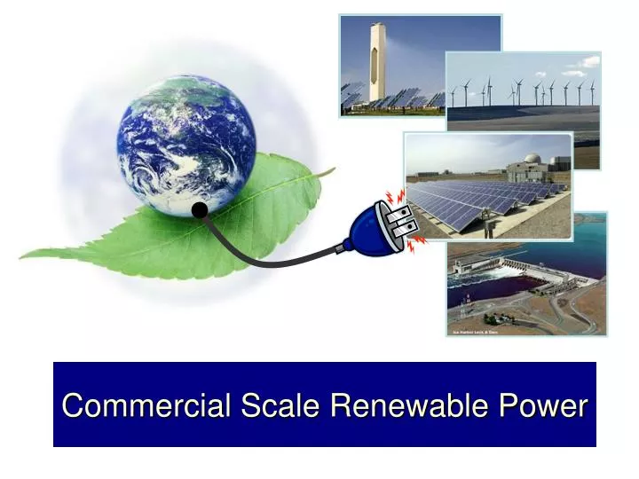commercial scale renewable power