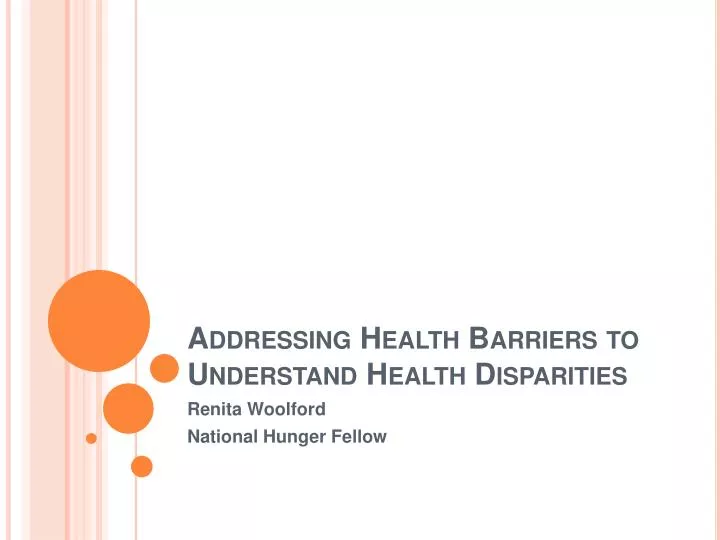 addressing health barriers to understand health disparities