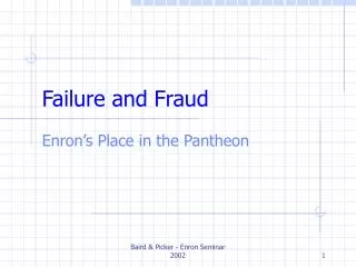 Failure and Fraud