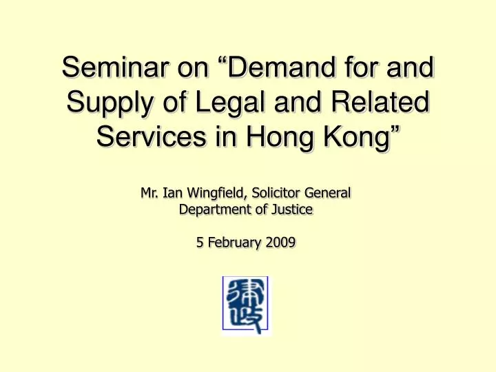 seminar on demand for and supply of legal and related services in hong kong