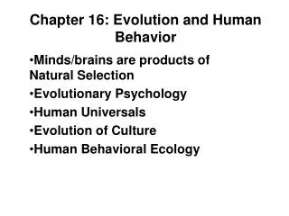 Chapter 16: Evolution and Human Behavior