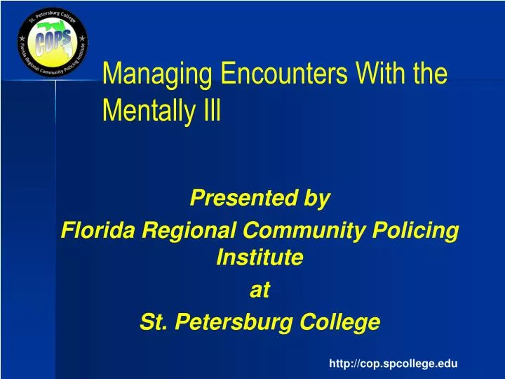 managing encounters with the mentally ill