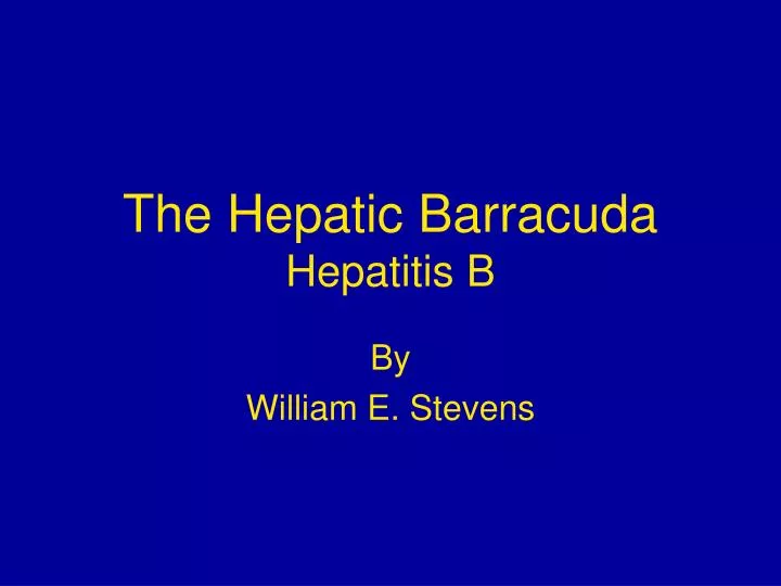 the hepatic barracuda hepatitis b