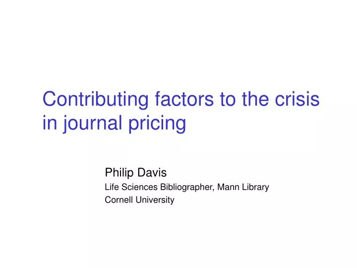 contributing factors to the crisis in journal pricing