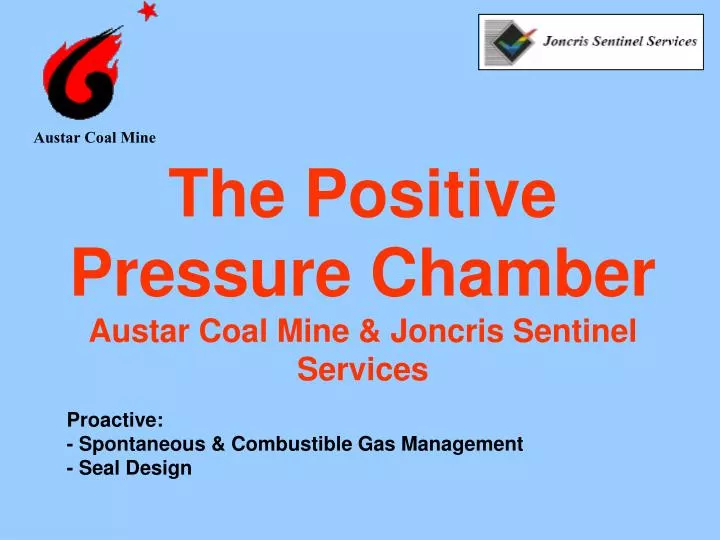 the positive pressure chamber austar coal mine joncris sentinel services