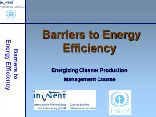 Barriers to Energy Efficiency Energizing Cleaner Production Management Course