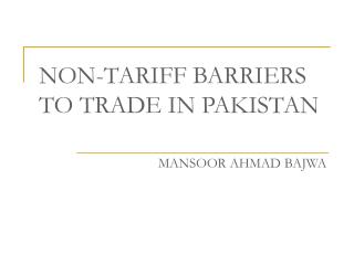 NON-TARIFF BARRIERS TO TRADE IN PAKISTAN