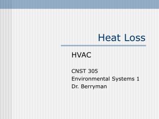 Heat Loss