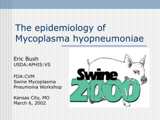 The epidemiology of Mycoplasma hyopneumoniae