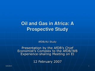 Oil and Gas in Africa: A Prospective Study