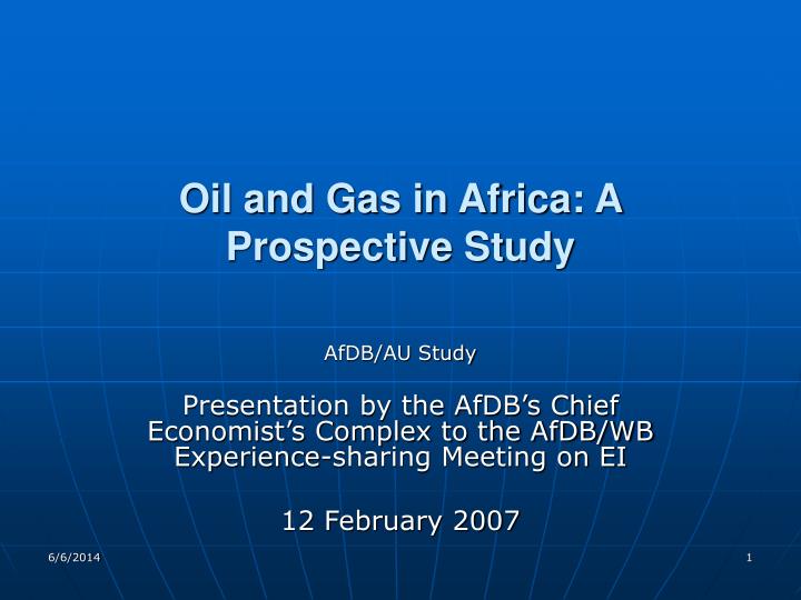 oil and gas in africa a prospective study