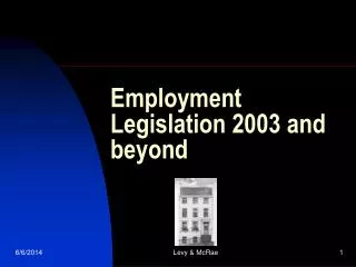 Employment Legislation 2003 and beyond