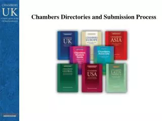 Chambers Directories and Submission Process