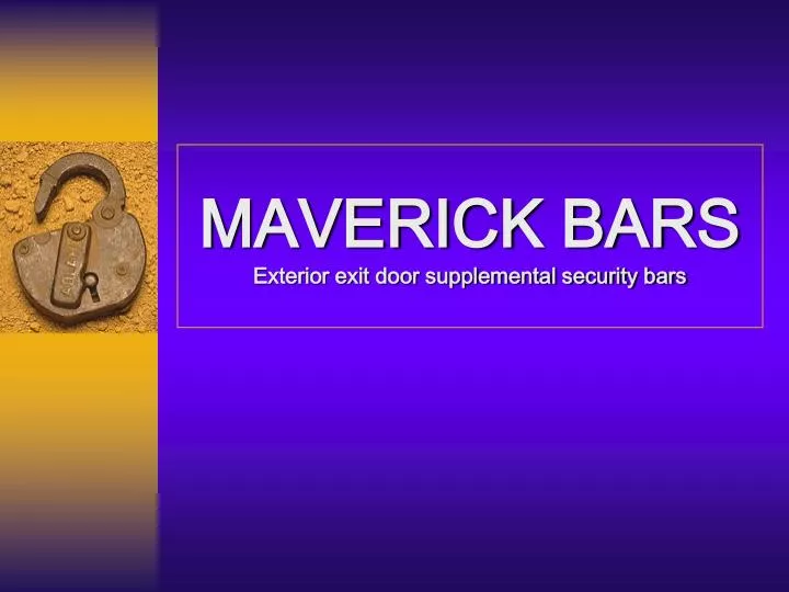 maverick bars exterior exit door supplemental security bars
