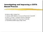 Investigating and Improving a COTS-Based Process - slide 1