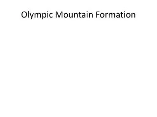 Olympic Mountain Formation
