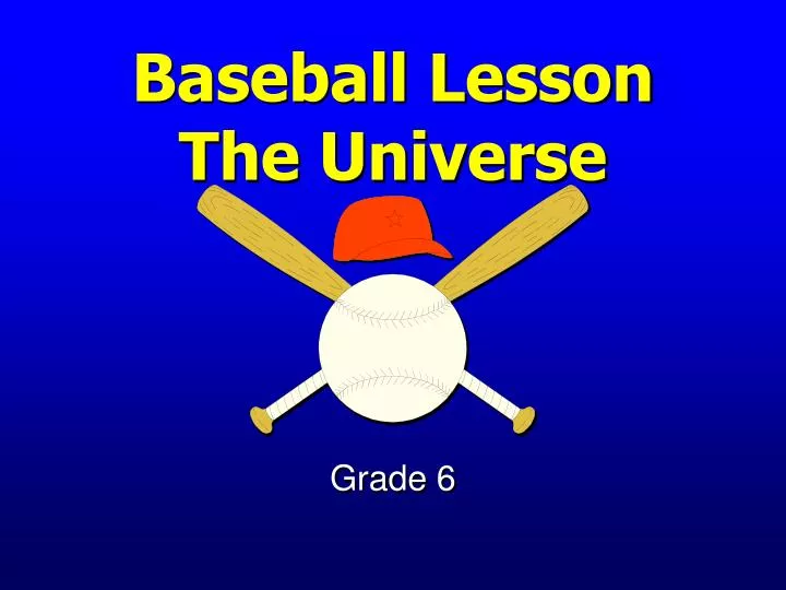 baseball lesson the universe