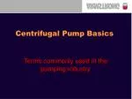 Centrifugal Pump Basics - slide 1