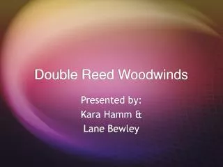 Double Reed Woodwinds