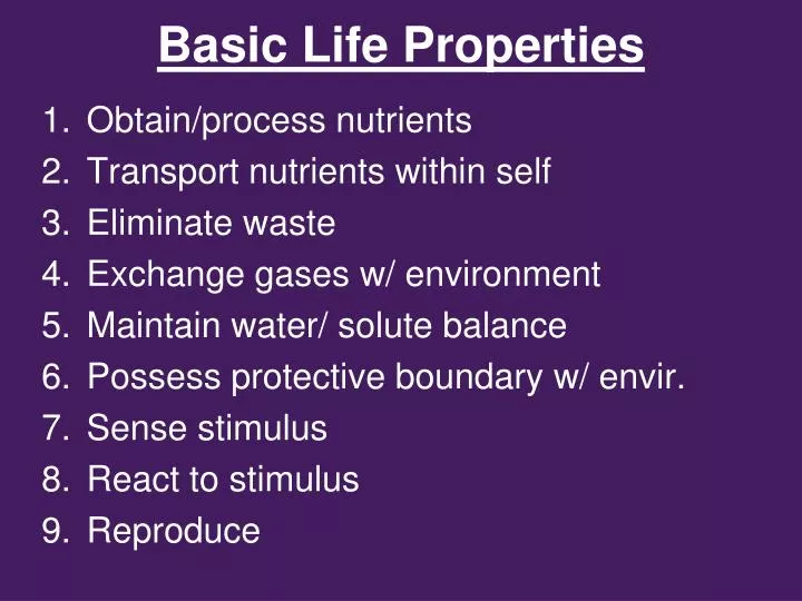 basic life properties