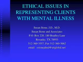 ETHICAL ISSUES IN REPRESENTING CLIENTS WITH MENTAL ILLNESS