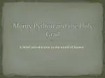 Monty Python and the Holy Grail - slide 1
