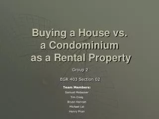 Buying a House vs. a Condominium as a Rental Property